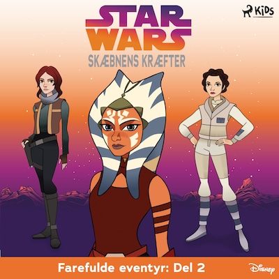 Star Wars : Skæbnens Kræfter Farefulde eventyr: Del 2 – omslag til lydbogen af Star Wars