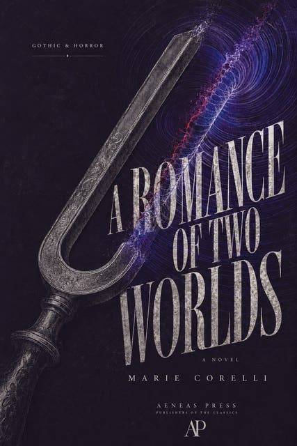 A Romance of Two Worlds: A Novel – omslag til lydbogen af Marie Corelli