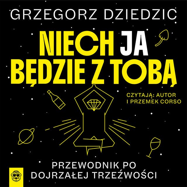 Niech Ja będzie z Tobą: Przewodnik po dojrzałej trzeźwości