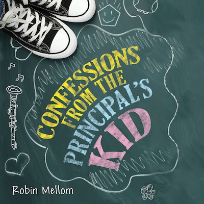 Confessions from the Principal's Kid – omslag til lydbogen af Robin Mellom