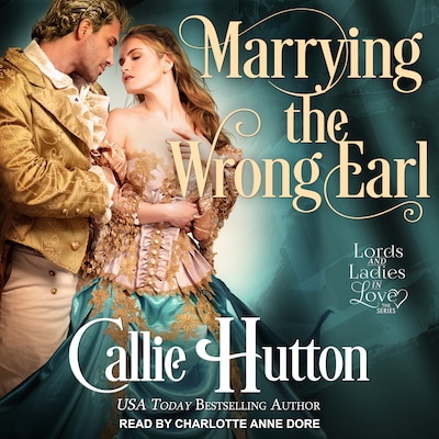 Marrying the Wrong Earl – omslag til lydbogen af Callie Hutton