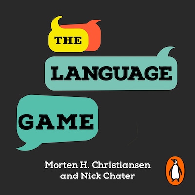 The Language Game – omslag til lydbogen af Morten H. Christiansen, Nick Chater