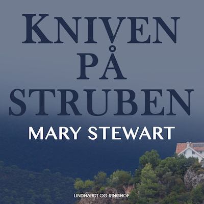 Kniven på struben – omslag til lydbogen af Mary Stewart