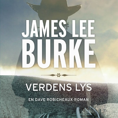 Verdens lys – omslag til lydbogen af James Lee Burke