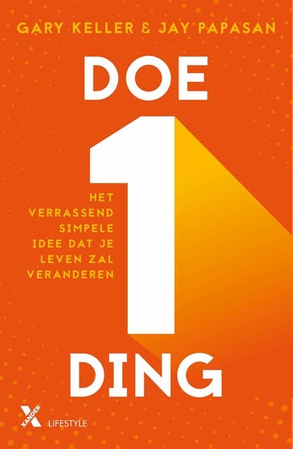 Doe één ding: Het verrassend simpele idee dat je leven zal veranderen – omslag van het luisterboek van Gary Keller