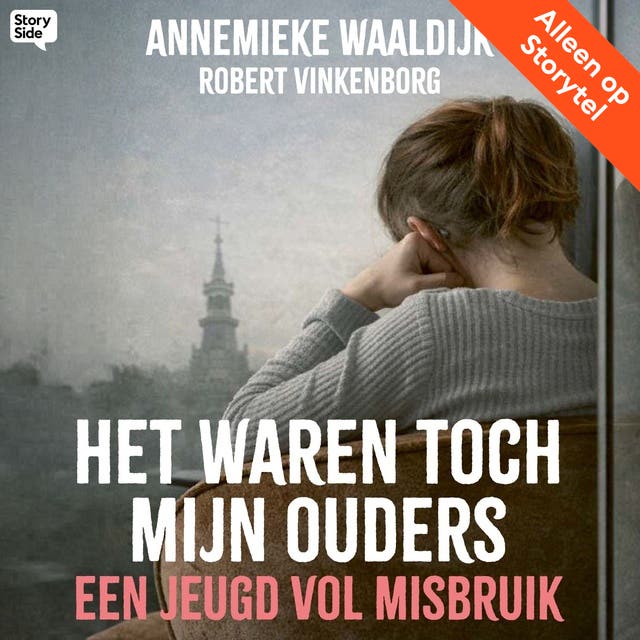Het waren toch mijn ouders: Een jeugd vol misbruik – omslag van het luisterboek van Robert Vinkenborg, Annemieke Waaldijk