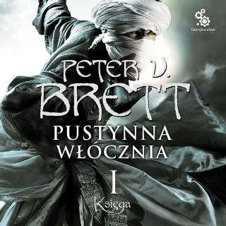 Pustynna włócznia. Księga I – okładka audiobooka, autor Peter V. Brett