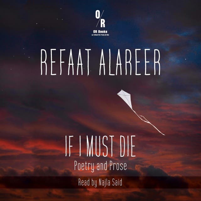 If I Must Die: Poetry and Prose