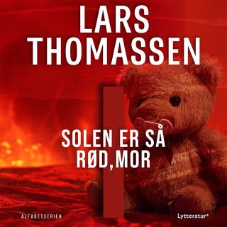 I - Solen er så rød, mor – omslag til lydbogen af Lars Thomassen
