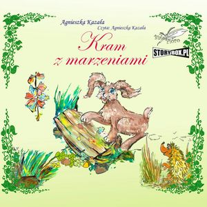 Kram z marzeniami – okładka audiobooka, autor Agnieszka Kazała