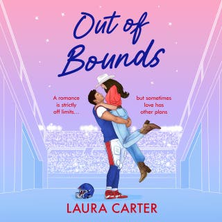 Out of Bounds: A BRAND NEW spicy friends to lovers sports romance from Laura Carter 2026