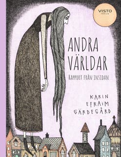 Andra världar : rapport från insidan