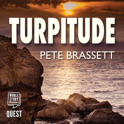 Turpitude: Detectives investigate a sinister murder in this gripping Scottish murder mystery – omslag til lydbogen af Pete Brassett