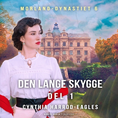 Den lange skygge - del 1 – omslag til lydbogen af Cynthia Harrod-Eagles