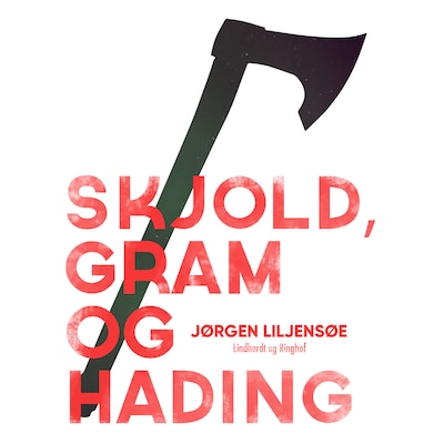 Skjold, Gram og Hading – omslag til lydbogen af Jørgen Liljensøe