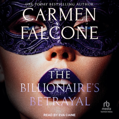 The Billionaire’s Betrayal – omslag til lydbogen af Carmen Falcone