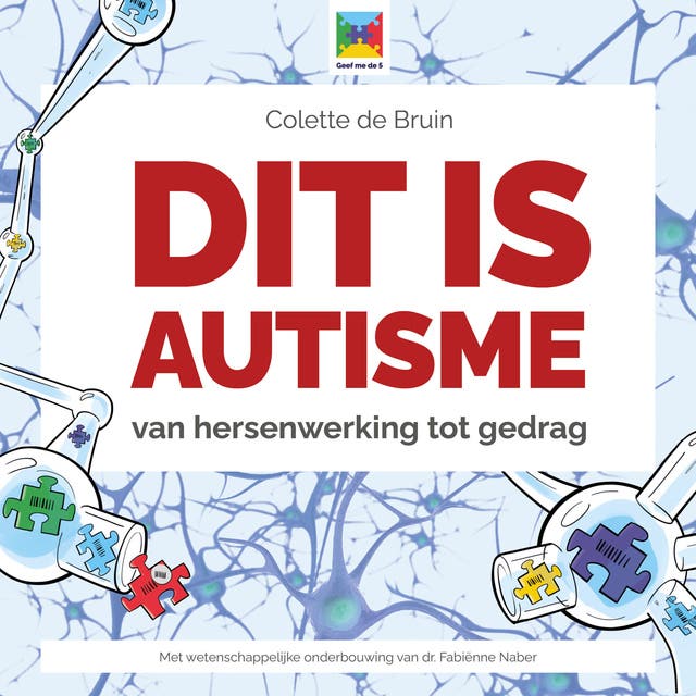 Dit is autisme: van hersenwerking tot gedrag – omslag van het luisterboek van Colette de Bruin