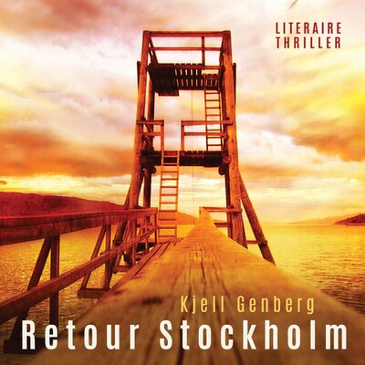 Retour Stockholm – omslag van het luisterboek van Kjell Genberg