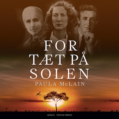 For tæt på solen – omslag til lydbogen af Paula McLain