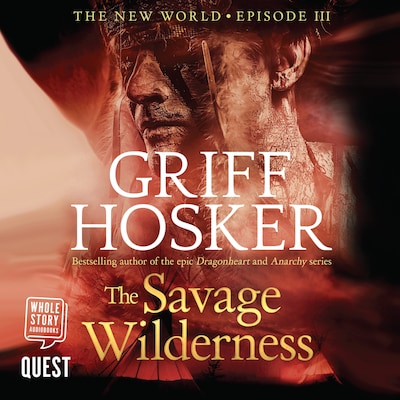 The Savage Wilderness – omslag til lydbogen af Griff Hosker