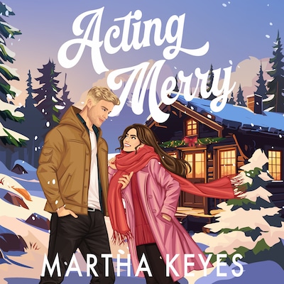 Acting Merry – omslag til lydbogen af Martha Keyes