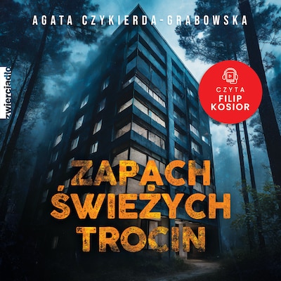 Zapach świeżych trocin – okładka audiobooka, autor Agata Czykierda-Grabowska