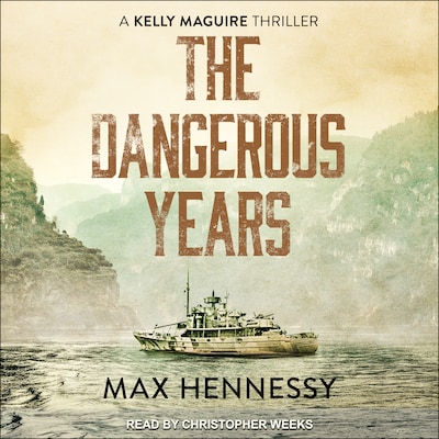 The Dangerous Years – omslag til lydbogen af Max Hennessy