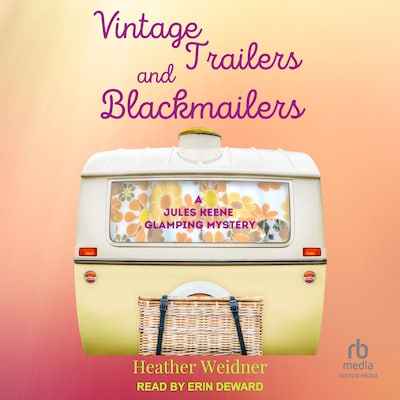Vintage Trailers and Blackmailers – omslag til lydbogen af Heather Weidner