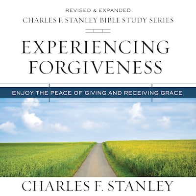 Experiencing Forgiveness: Audio