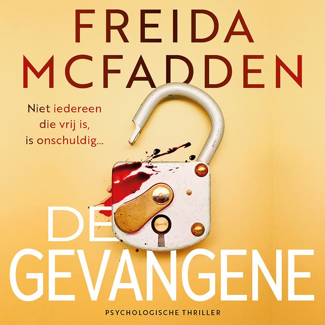 De gevangene: Niet iedereen die vrij is, is onschuldig – omslag van het luisterboek van Freida Mcfadden