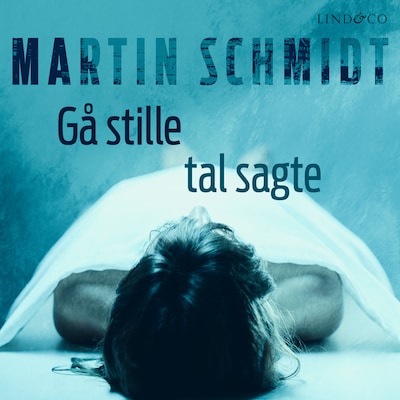 Gå stille tal sagte – omslag til lydbogen af Martin Schmidt