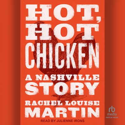 Hot, Hot Chicken – omslag til lydbogen af Rachel Louise Martin