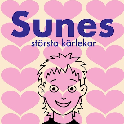 Sunes största kärlekar
