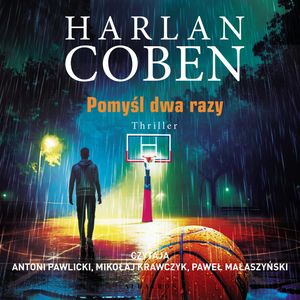 Pomyśl dwa razy. Myron Bolitar. Tom 12 – okładka audiobooka, autor Harlan Coben