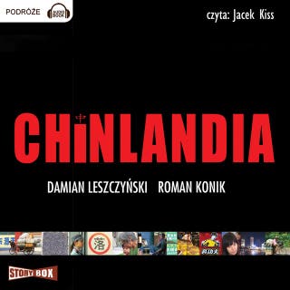 Chinlandia – okładka audiobooka, autor Damian Leszczyński, Roman Konik