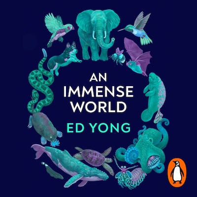 An Immense World – omslag til lydbogen af Ed Yong