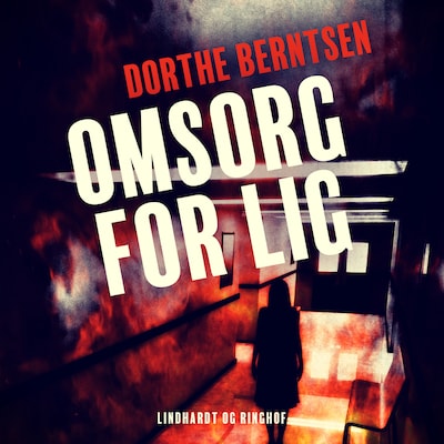 Omsorg for lig – omslag til lydbogen af Dorthe Berntsen