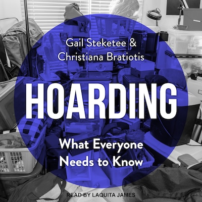 Hoarding – omslag til lydbogen af Gail Steketee, Christina Bratiotis