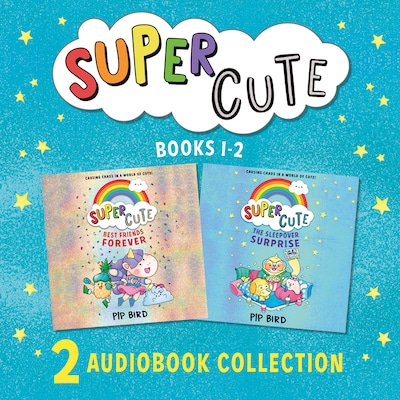 Super Cute: The Sleepover Surprise & Best Friends Forever
