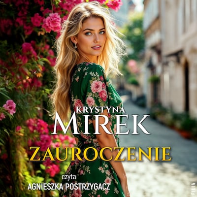 Zauroczenie – okładka audiobooka, autor Krystyna Mirek