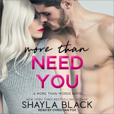 More Than Need You – omslag til lydbogen af Shayla Black