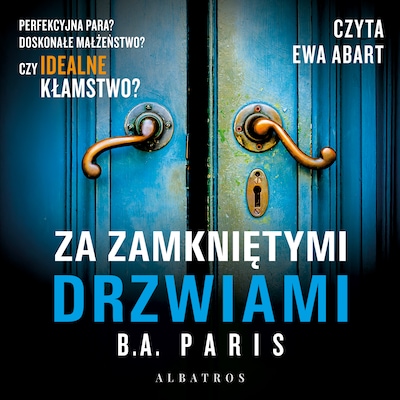 Za zamkniętymi drzwiami – okładka audiobooka, autor B.A. Paris