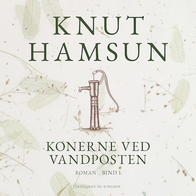 Konerne ved vandposten. Bind I – omslag til lydbogen af Knut Hamsun