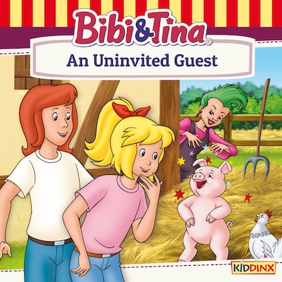 Bibi and Tina, An Uninvited Guest – okładka audiobooka, autor Nelly Sand