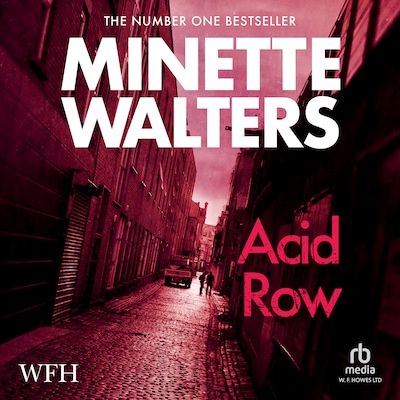 Acid Row – omslag til lydbogen af Minette Walters