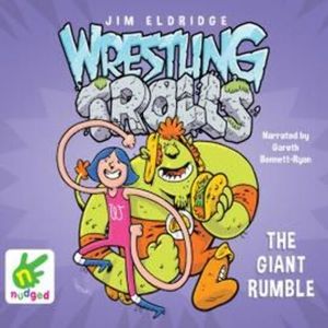 The Giant Rumble: Wrestling Trolls: Match Three – okładka audiobooka, autor Jim Eldridge
