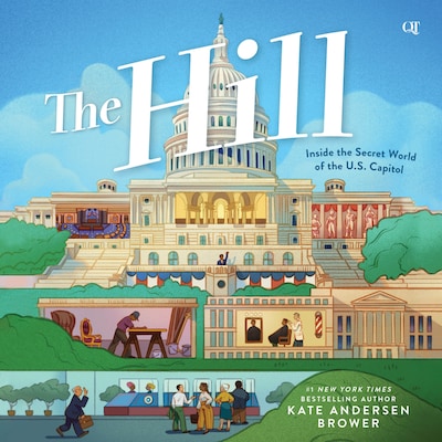 The Hill: Inside the Secret World of the U.S. Capitol