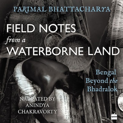 Field Notes from a Waterborne Land