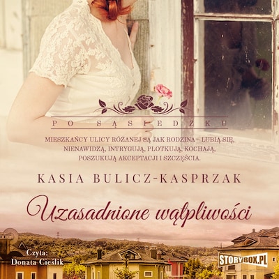 Po sąsiedzku. Tom 3. Uzasadnione wątpliwości – okładka audiobooka, autor Kasia Bulicz-Kasprzak