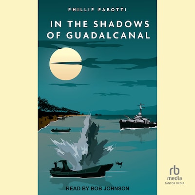 In the Shadows of Guadalcanal – omslag til lydbogen af Phillip Parotti